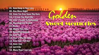 Best Golden Sweet Memories Love Songs Full Album Vol 40