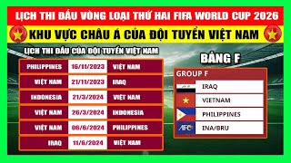 Lịch Thi Đấu Vòng Loại Thứ Hai World Cup 2026 Khu Vực Châu Á Của Đội Tuyển Việt Nam