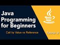 Java Programming for Beginners Tutorial: 02 (Java Pass by Value vs Reference)