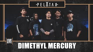 Dimethyl Mercury // PELATAR LIVE