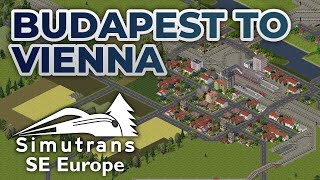 Budapest to Vienna train simulation - Balkans \u0026 SE Europe in Simutrans, episode 1