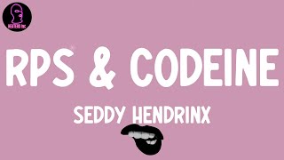 Seddy Hendrinx - RPS \u0026 Codeine (feat. Gunna) (lyrics)