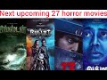 next upcoming 27 horror movies list, 13, Kanchana 4, Kingston, bullet, Aathma, poochandi