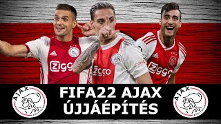 Európa legfiatalabb kerete🔥 | ⬜🟥Ajax Amsterdam Újjáépítés-karrier mód [Fifa22 magyar]