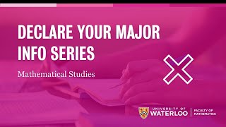 Declare your major: Mathematical Studies