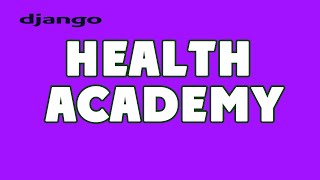 Проект Django Health Academy Академия Здоровья | Full Course