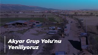 Akyar Grup Yolu'nu Yeniliyoruz