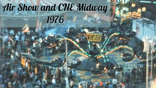 The Canadian International Air Show and CNE Midway rides 1976