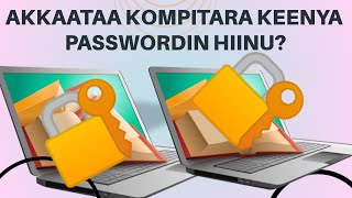 Akkaataa Kompitara Keenya Passwordiin hidhannuu.| How to Set Password to the Computer