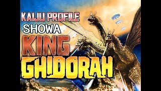 King Ghidorah (Showa)｜KAIJU PROFILE ～Redux～【wikizilla.org】