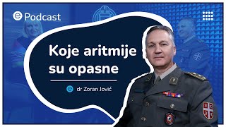 ePodcast – Koje aritmije su opasne – pukovnik doc. dr Zoran Jović