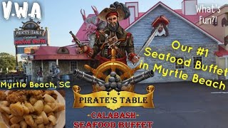 Pirate's Table Calabash Seafood Buffet | Myrtle Beach, SC #myrtlebeach #myrtlebeachrestaurants