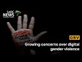 Growing concerns over digital gender violence