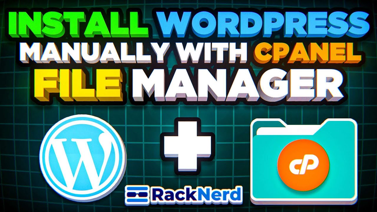 How To Install WordPress Manually With CPanel File Manager - YouTube