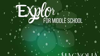 Explora for your Middle School Children