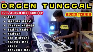 Download Mp3 DANGDUT ORGEN TUNGGAL | FULL ALBUM LAGU JAWA DIDI KEMPOT