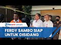 Berkas Perkara Pembunuhan Brigadir J Sudah Lengkap, Ferdy Sambo Bisa Segera Diadili di Meja Hijau