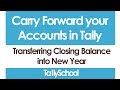 How to Carry Forward your Accounts in Tally into New Financial Year