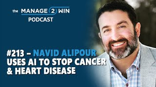 #213 – Navid Alipour Uses AI to Stop Cancer \u0026 Heart Disease