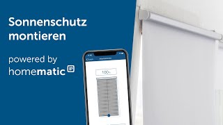 Tutorial: Wie montiere ich einen Sonnenschutz? | Homematic IP