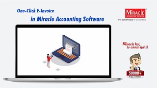 One Click E Invoice in Miracle Accounting Software