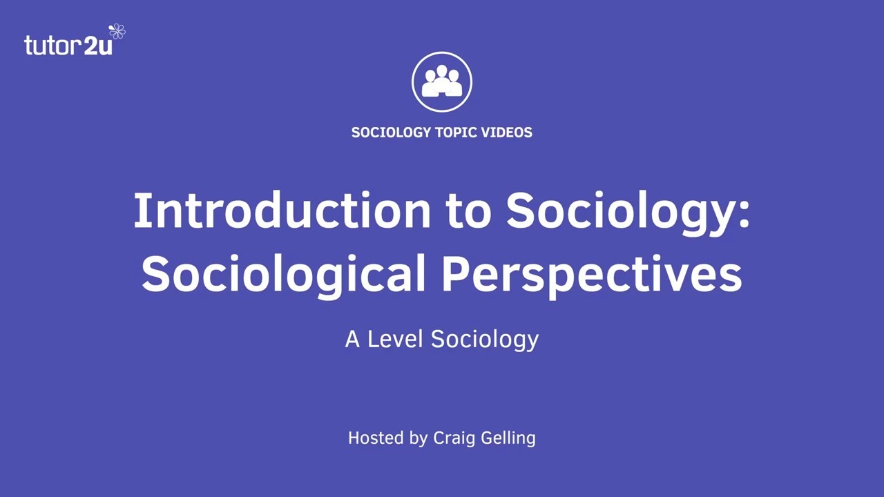 Sociological Perspectives | Introduction To A-Level Sociology - YouTube