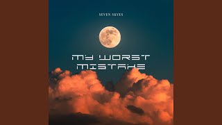 My Worst Mistake