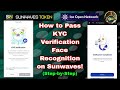 How to get KYC Verified through Face Recognition on Sunwaves Token Account (Step-by-Step Guide)