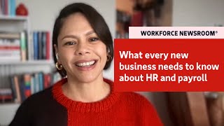 What every new business needs to know about HR and payroll