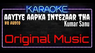 Karaoke Aayiye Aapka Intezaar Thaa HQ Audio - Kumar Sanu Ost. Vijaypath