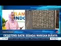 Eksistensi Batik Sebagai Warisan Budaya