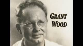 Grant Wood Bio