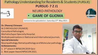 Pursue 7ZJ1: Neuropathology - GAME OF GLIOMA