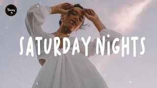 Saturday night - English chill songs ~ Chill vibes - Best pop r&b mix