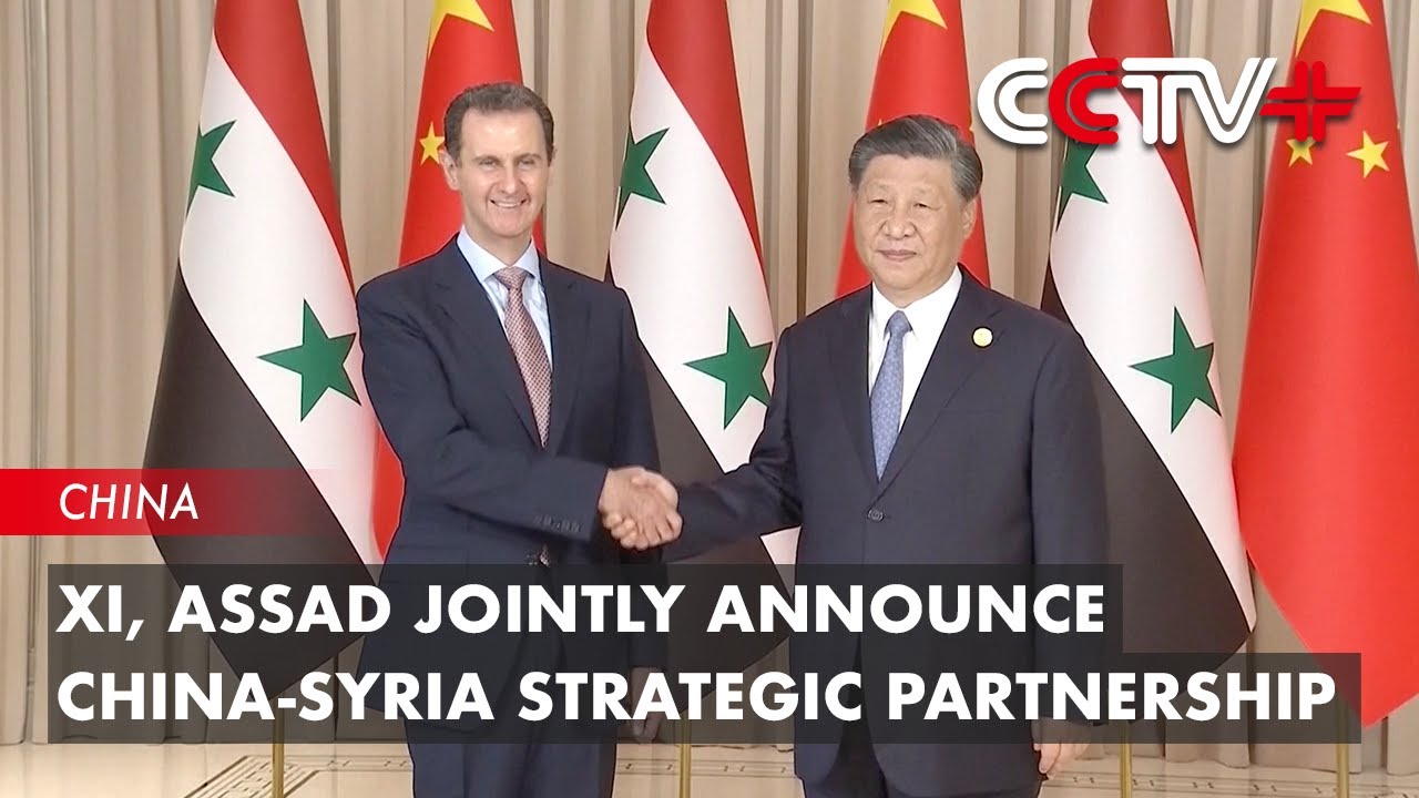 Xi, Assad Jointly Announce China-Syria Strategic Partnership - YouTube