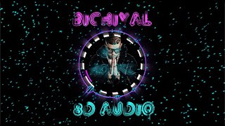 Bad Bunny, Yaviah - Bichiyal (8D AUDIO)