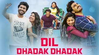 Dil Dhadak Dhadak (Padi Padi Leche Manasu) New Hindi Dubbed Full Movie | Sharwanand | Release Date