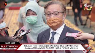 #KlipBuletinUKAS Sarawak Kekal Miliki Hak Kawal Selia Aktiviti Minyak Dan Gas Di Negeri Ini