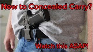 New to Concealed Carry? | Watch this ASAP!