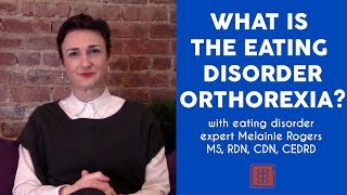 What is the Eating Disorder Orthorexia?