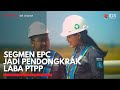 Segmen EPC jadi Pendongkrak Laba PTPP | IDX CHANNEL