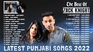 Zack Knight Ft Jasmin Walia - Best Songs Collection 2022 - Greatest Hits Songs 2022 - Music Mix 2022