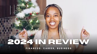 2024 Taught Me THIS: My Year in Finances, Career and Business | #SEMxTJC