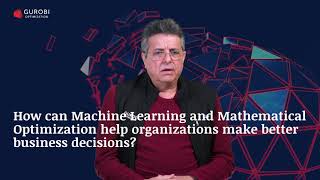 4: How can Machine Learning and Mathematical Optimization help with decisions?