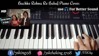 Bachke Rehna Re Baba | Pukar | Piano Cover