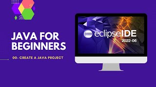 00 How to Create a Java Project in Eclipse | Java for beginners | ECLIPSE