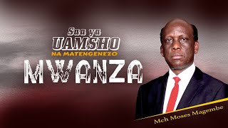 Mch Moses Magembe - WANYAMA WANNE NA UNABII KWA MATAIFA | MWANZA 05