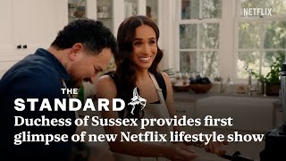 With Love, Meghan: Duchess of Sussex provides first glimpse of new Netflix lifestyle show