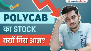 Why Polycab is Falling? | Polycab Q3FY25 Result Analysis