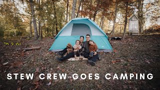 STEW CREW'S 4TH ANNUAL CAMPING TRIP WITH SPECIAL GUESTS!